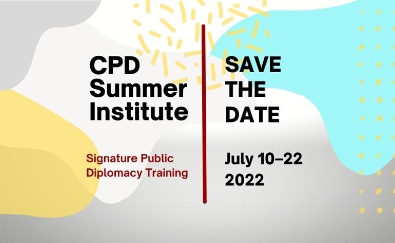 Back in Person: 2022 CPD Summer Institute in Public Diplomacy | USC